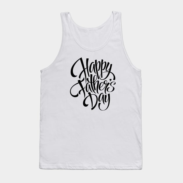 Happy Fathers Day Everyone! Tank Top by giantplayful